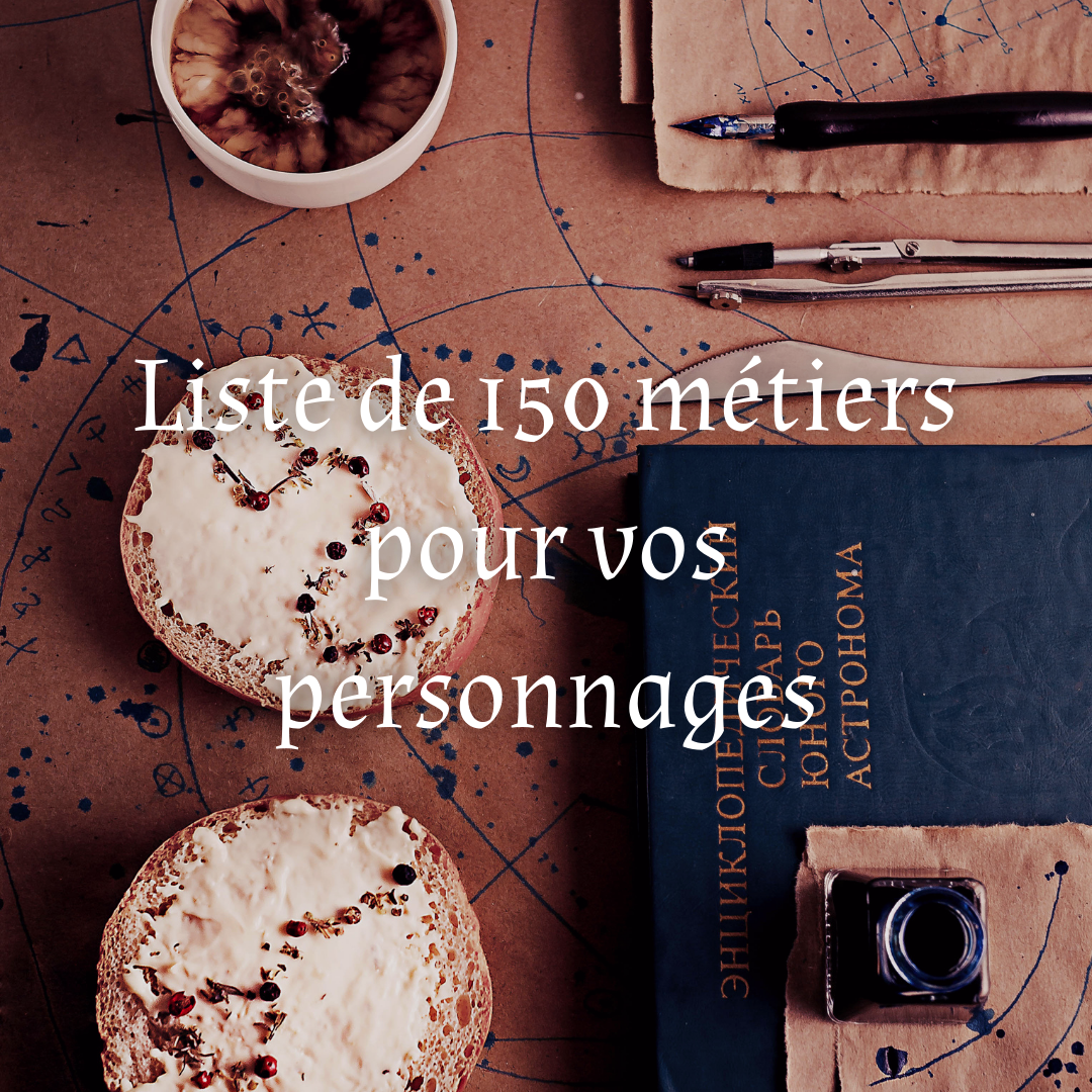 Liste de 150 métiers pour vos personnages